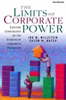 Paperback The Limits of Corporate Power: Existing Constraints on the Exercise of Corporate Discretion Book