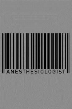 Notebook: Anesthesiologist Anesthesia Doctor MD Surgery Barcode Job Black Lined Journal Writing Diary - 120 Pages 6 x 9