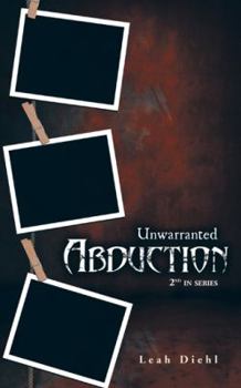 Paperback Unwarranted Abduction Book