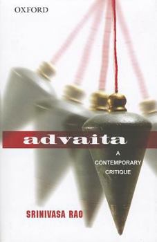 Hardcover Advaita: A Contemporary Critique Book