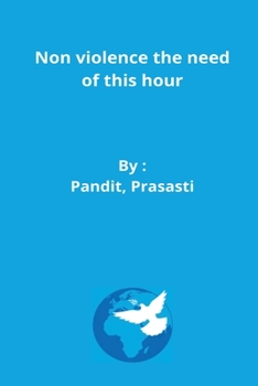 Paperback Non violence the need of this hour Book
