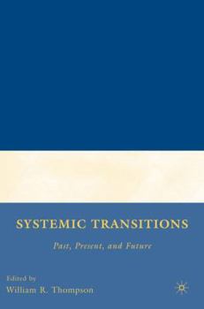 Hardcover Systemic Transitions: Past, Present, and Future Book