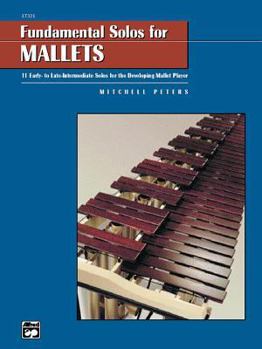 Paperback Fundamental Solos for Mallets: 11 Early- to Late-Intermediate Solos for the Developing Mallet Player Book