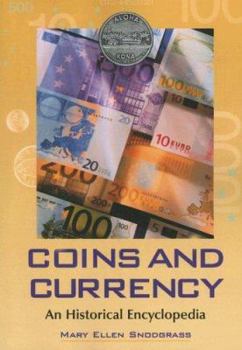Paperback Coins and Currency: An Historical Encyclopedia Book