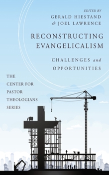 Paperback Reconstructing Evangelicalism: Challenges and Opportunities Book