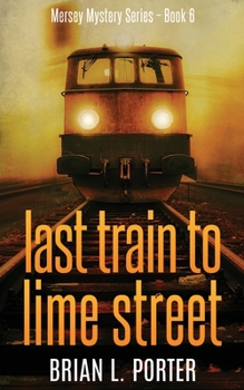 Paperback Last Train to Lime Street Book