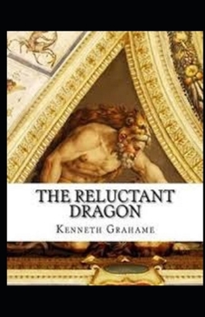 The Reluctant Dragon Illustrated