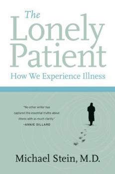 Paperback The Lonely Patient: How We Experience Illness Book