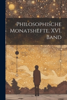 Paperback Philosophische Monatshefte. XVI. Band [German] Book