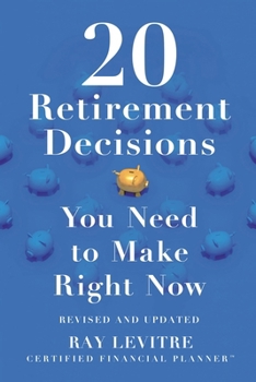 Paperback 20 Retirement Decisions You Need to Make Right Now Book