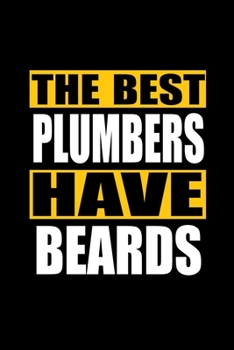 The Best Plumbers Have Beards: Hangman Puzzles | Mini Game | Clever Kids | 110 Lined Pages | 6 X 9 In | 15.24 X 22.86 Cm | Single Player | Funny Great Gift