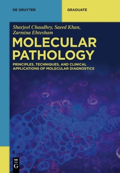 Paperback Molecular Pathology: Principles, Techniques, and Clinical Applications of Molecular Diagnostics Book