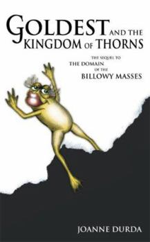 Paperback Goldest and the Kingdom of Thorns Book