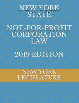 Paperback New York State Not-For-Profit Corporation Law 2019 Edition Book