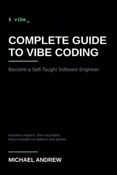 Complete Guide to Vibe Coding