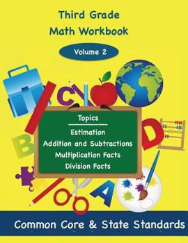 Paperback Third Grade Math Volume 2: Estimation, Addition and Subtraction, Multiplication Facts, Division Facts Book