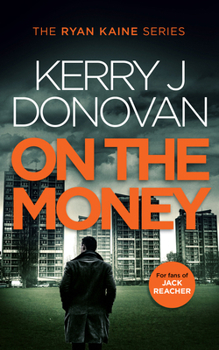 On the Money - Book #5 of the Ryan Kaine
