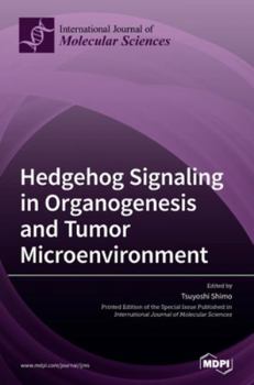 Hardcover Hedgehog Signaling in Organogenesis and Tumor Microenvironment Book
