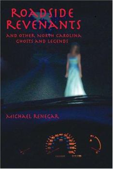 Paperback Roadside Revenants and Other North Carolina Ghosts and Legends Book