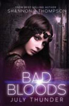 Paperback Bad Bloods: July Thunder Book