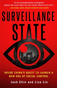 Hardcover Surveillance State: Inside China's Quest to Launch a New Era of Social Control Book
