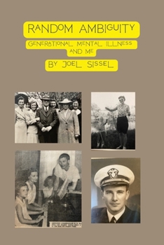 Paperback Random Ambiguity: Generational Mental Illness and Me Book