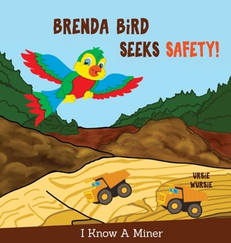 BRENDA BiRD SEEKS SAFETY!