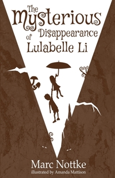 Paperback The Mysterious Disappearance of Lulabelle Li Book