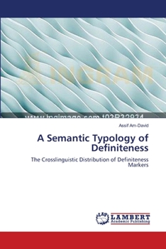Paperback A Semantic Typology of Definiteness Book