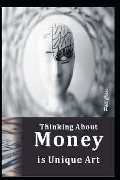 Paperback Thinking About Money is Unique Art Book