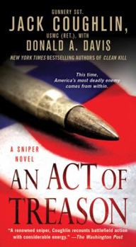 An Act of Treason - Book #4 of the Kyle Swanson Sniper