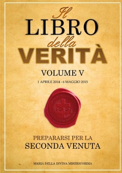 Paperback Il Libro della Verità - Volume V [Italian] Book