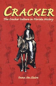 Paperback Cracker: Cracker Culture in Florida History Book