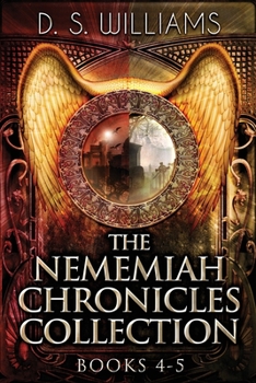 Paperback The Nememiah Chronicles Collection - Books 4-5 Book