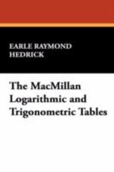 Hardcover The MacMillan Logarithmic and Trigonometric Tables Book