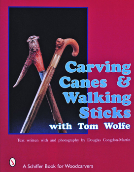 Paperback Carving Canes & Walking Sticks with Tom Wolfe Book
