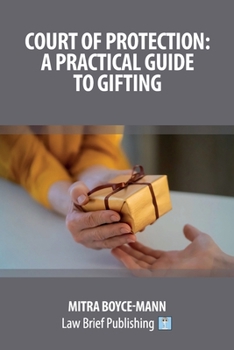 Paperback Court of Protection: A Practical Guide to Gifting Book