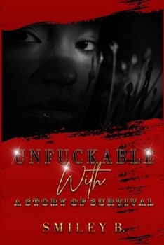 Paperback Unfuckable With: A Story of Survival Book