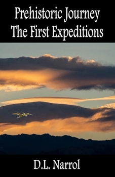 Paperback Prehistoric Journey - The First Expeditions Book