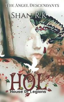 House Of Legions - Book #1 of the Angel Descendants