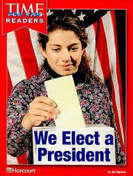 Paperback Harcourt School Publishers Reflections: Time for Kids Reader Elect President Reflections 2007 Grade 2 Book