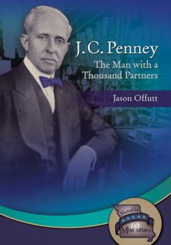 Hardcover J.C. Penney: The Man with a Thousand Partners Book