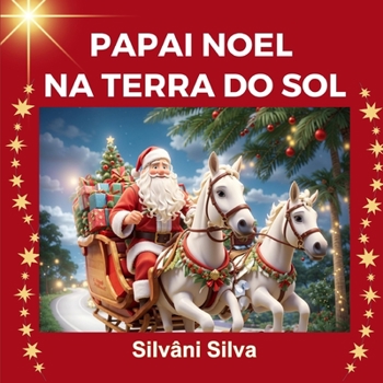 Paperback Papai Noel na Terra do Sol [Portuguese] Book