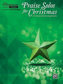 Paperback The Professional Pianist -- Praise Solos for Christmas: 40 Advanced Arrangements Book