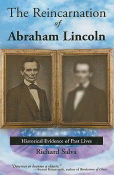 Paperback The Reincarnation of Abraham Lincoln: Historical Evidence of Past Lives Book