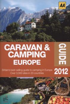 Paperback Caravan & Camping Europe 2012 (AA Caravan and Camping Europe) Book