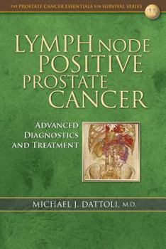 Paperback Lymph Node Positive Prostate Cancer: Advanced Diagnostics and Treatment Book