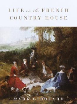 Hardcover Life in the French Country House Book
