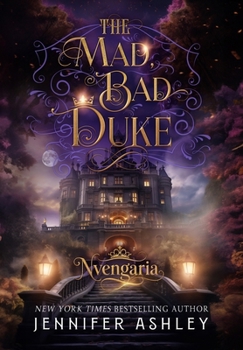 Hardcover The Mad, Bad Duke: A Historical Romantic Fantasy Book