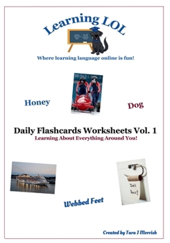 Paperback Daily Flashcards Worksheets Vol. 1: Learning About Everything Around You! Book